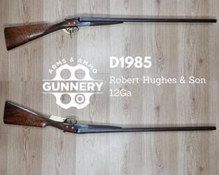 D1985 Robert Hughes & Son 12GA - Gunnery Arms & Ammo